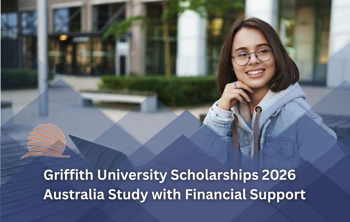 Griffith University Scholarships 2026 in Australia | Fully Funded & Merit-Based Awards